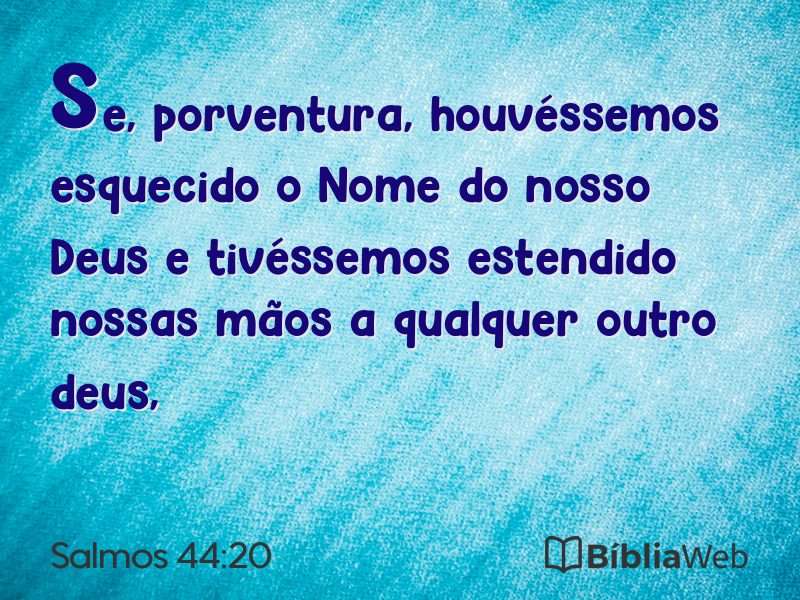 Salmos 44:20 em imagem para compartilhar