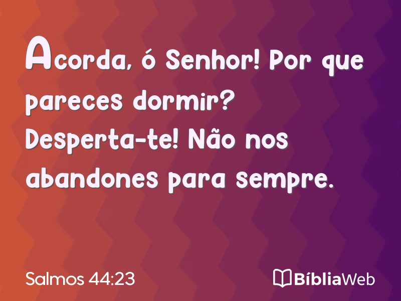 Salmos 44:23 em imagem para compartilhar