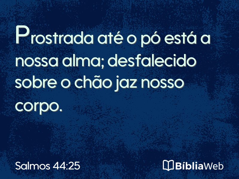Salmos 44:25 em imagem para compartilhar