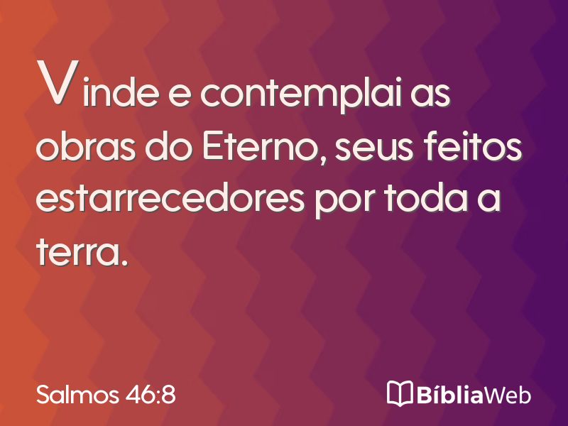 Salmos 46:8 em imagem para compartilhar