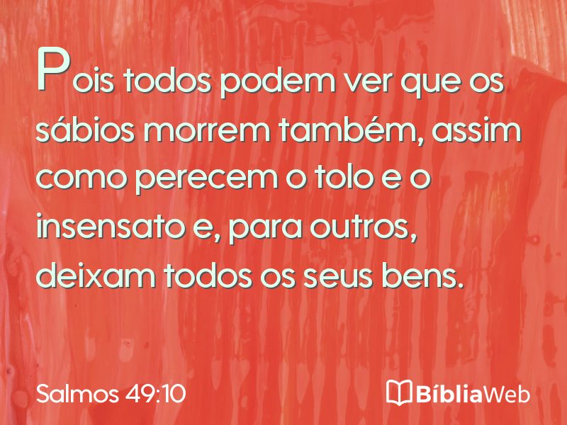Salmos 49:10 em imagem para compartilhar