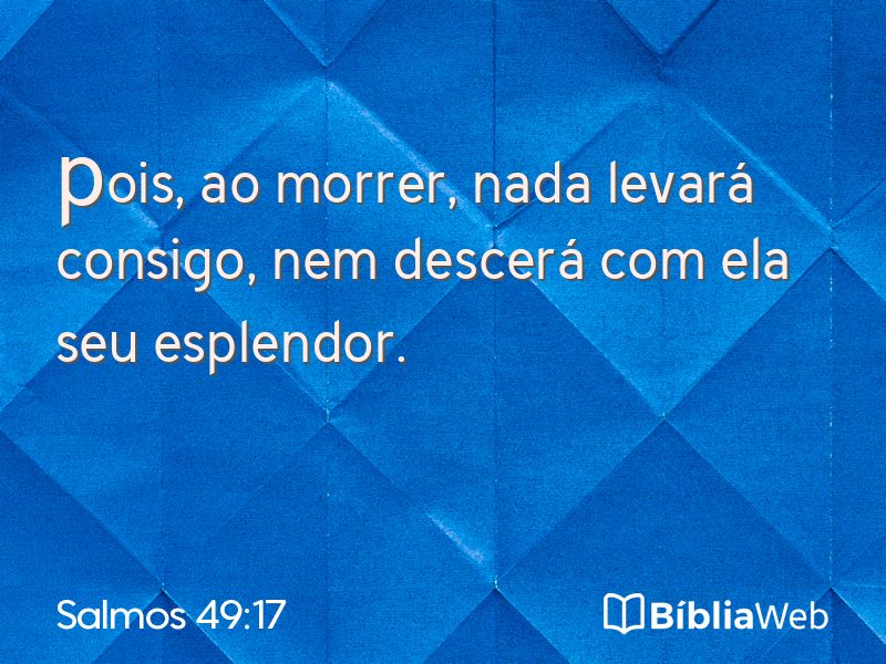Salmos 49:17 em imagem para compartilhar