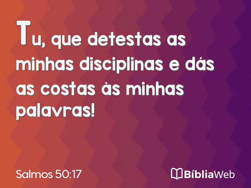 Salmos 50:17 em imagem para compartilhar