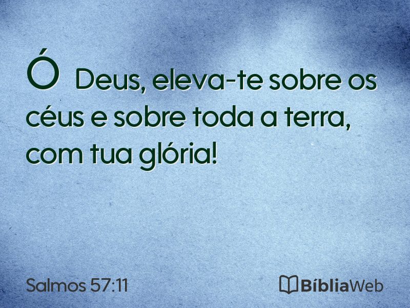 Salmos 57:11 em imagem para compartilhar