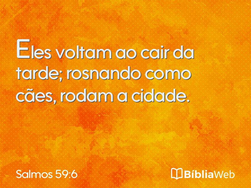 Salmos 59:6 em imagem para compartilhar