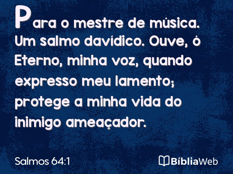 Salmos 64:1 em imagem para compartilhar