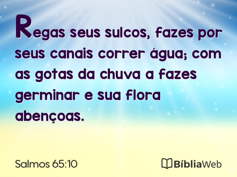 Salmos 65:10 em imagem para compartilhar