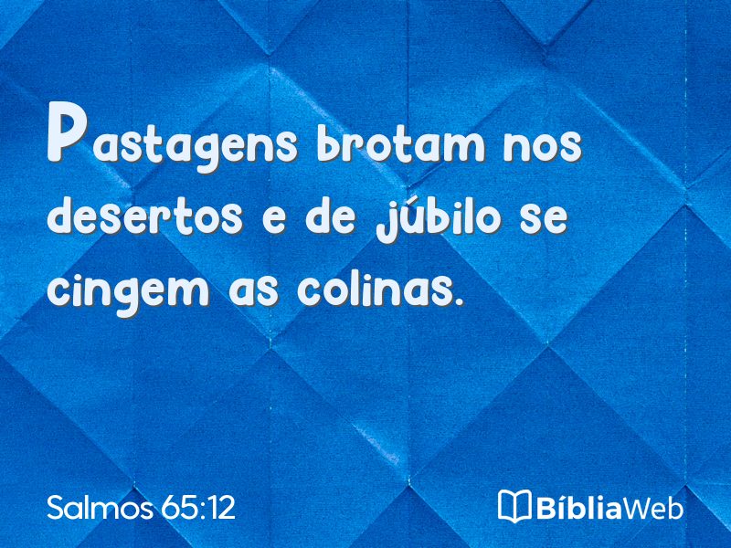 Salmos 65:12 em imagem para compartilhar