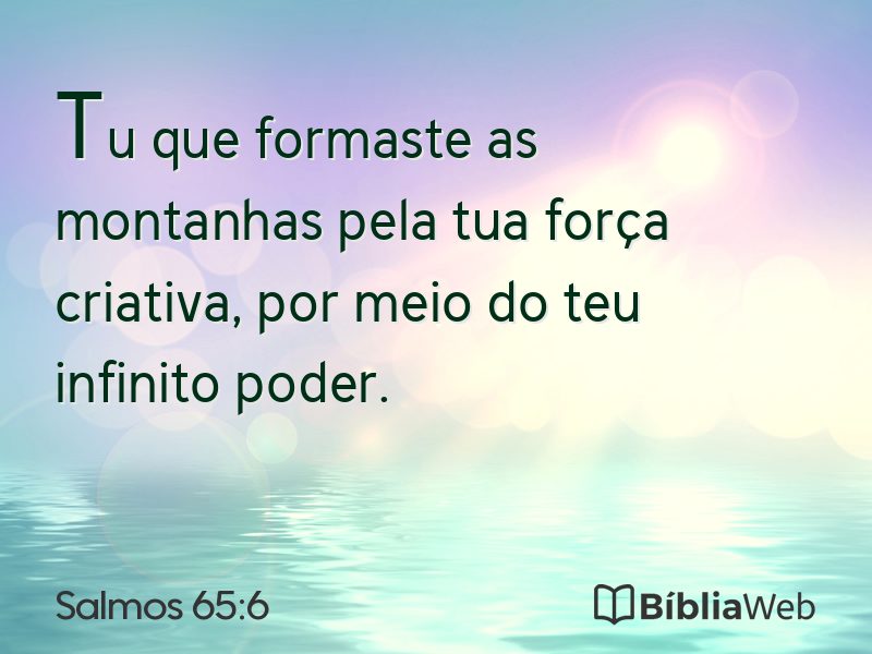 Salmos 65:6 em imagem para compartilhar