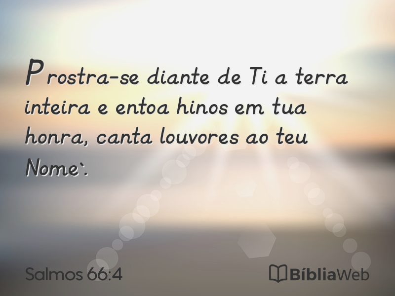 Salmos 66:4 em imagem para compartilhar
