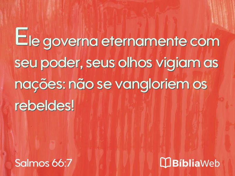 Salmos 66:7 em imagem para compartilhar