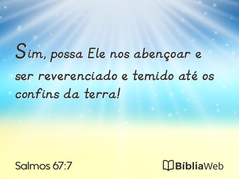 Salmos 67:7 em imagem para compartilhar