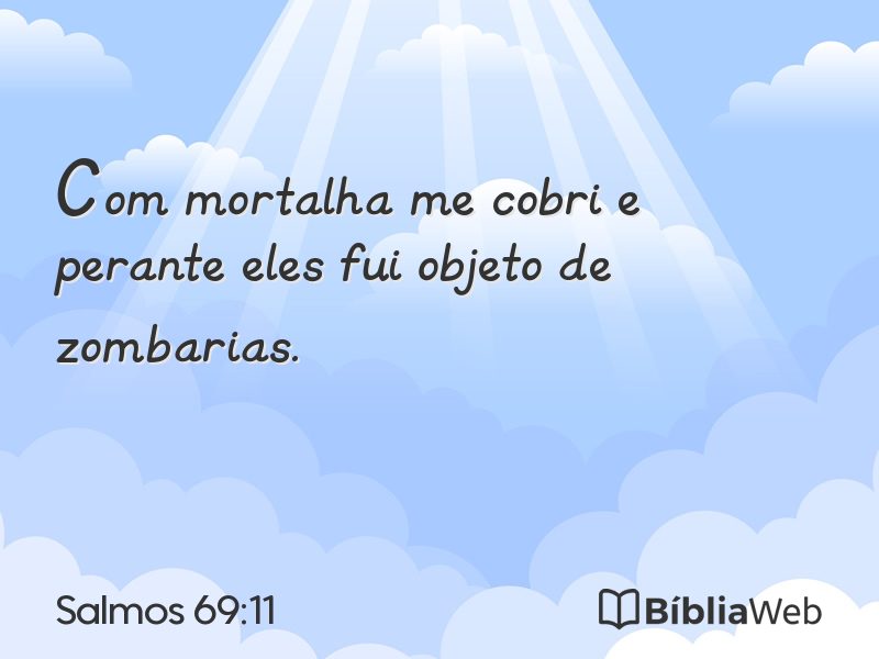 Salmos 69:11 em imagem para compartilhar