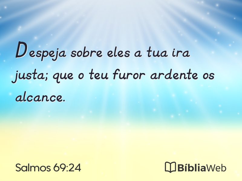 Salmos 69:24 em imagem para compartilhar