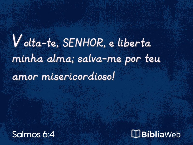 Salmos 6:4 em imagem para compartilhar