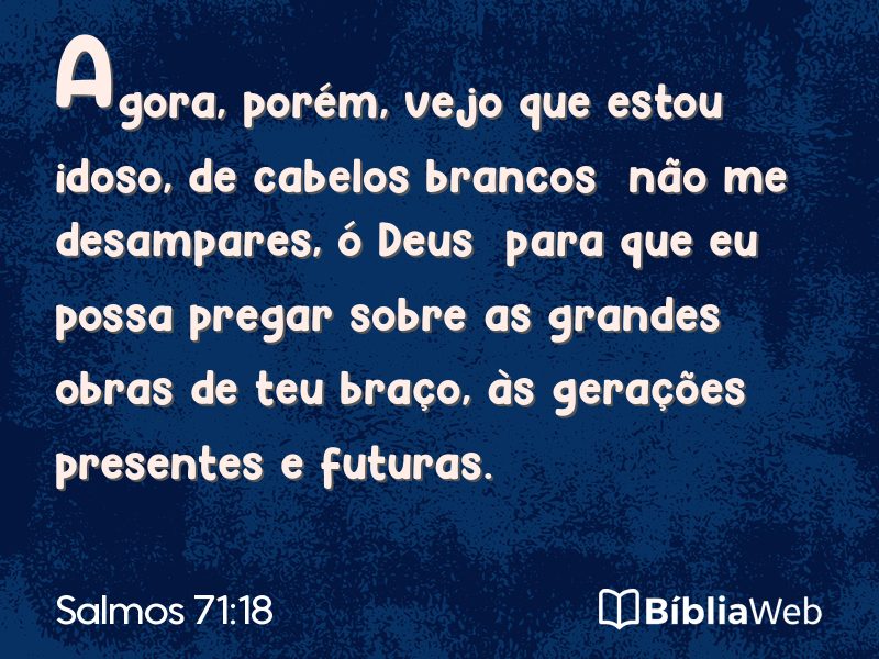 Salmos 71:18 em imagem para compartilhar