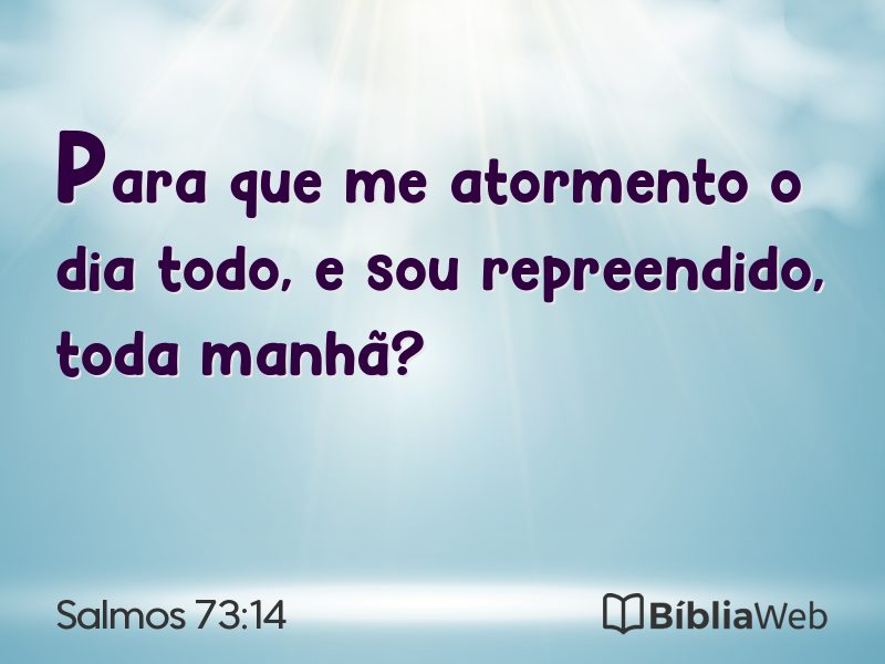 Salmos 73:14 em imagem para compartilhar