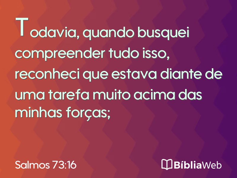 Salmos 73:16 em imagem para compartilhar