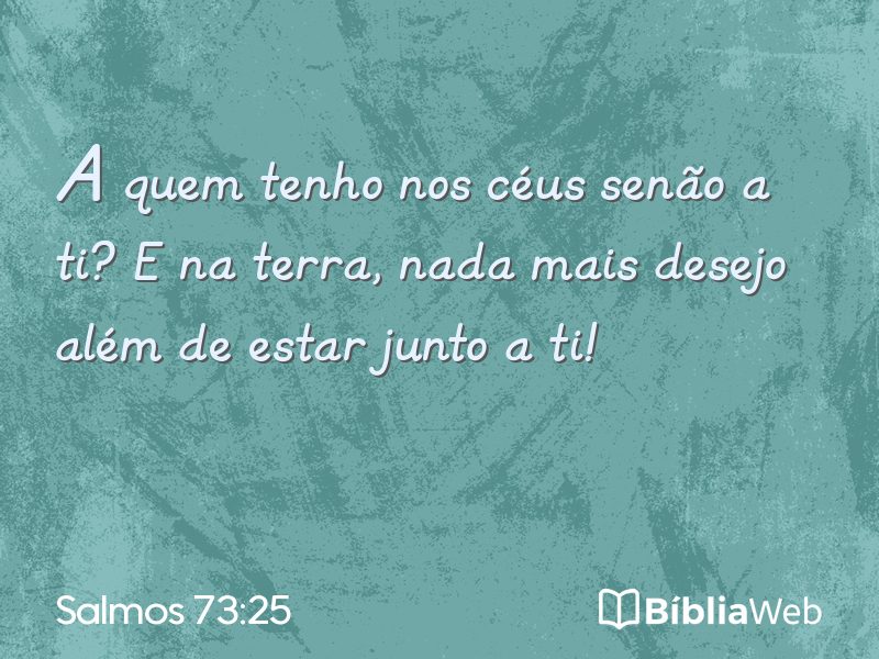 Salmos 73:25 em imagem para compartilhar