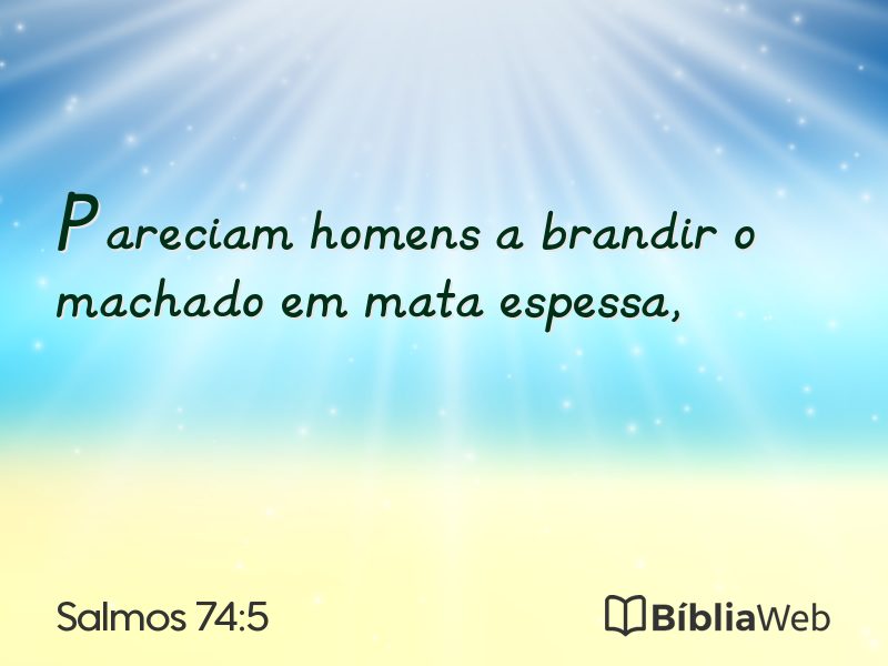 Salmos 74:5 em imagem para compartilhar