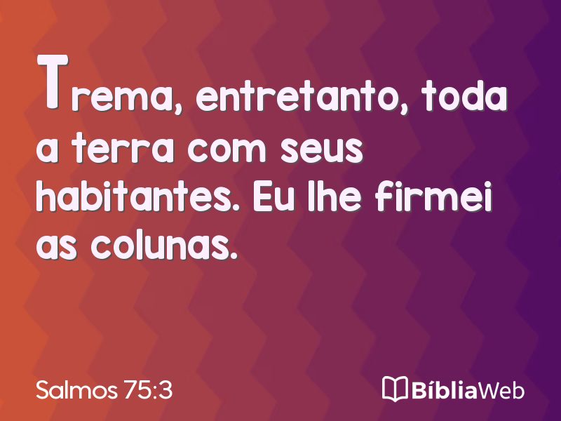 Salmos 75:3 em imagem para compartilhar