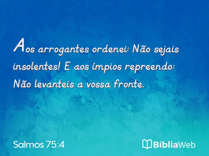Salmos 75:4 em imagem para compartilhar