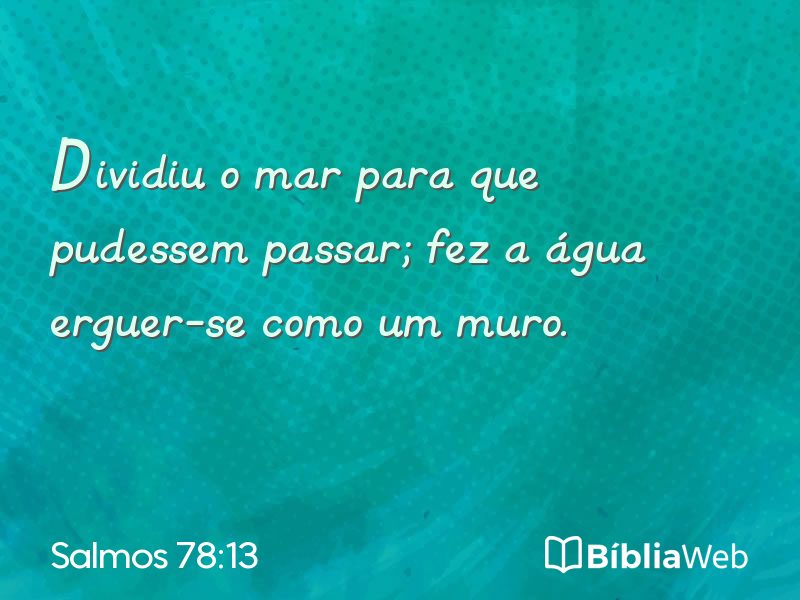 Salmos 78:13 em imagem para compartilhar