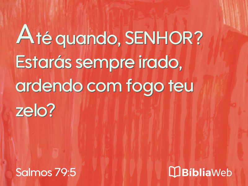 Salmos 79:5 em imagem para compartilhar