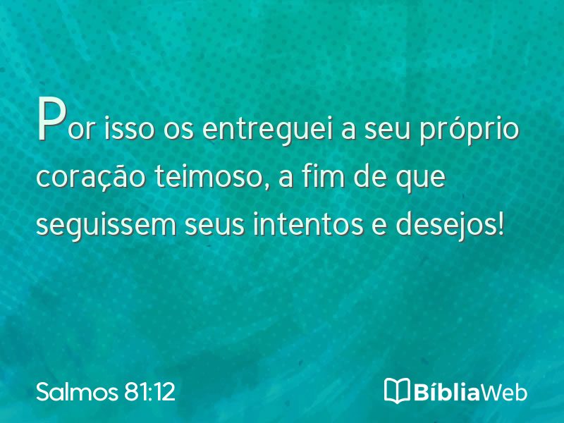 Salmos 81:12 em imagem para compartilhar