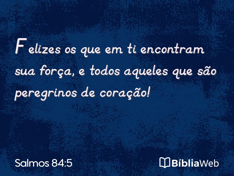 Salmos 84:5 em imagem para compartilhar