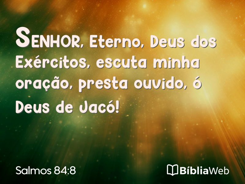 Salmos 84:8 em imagem para compartilhar
