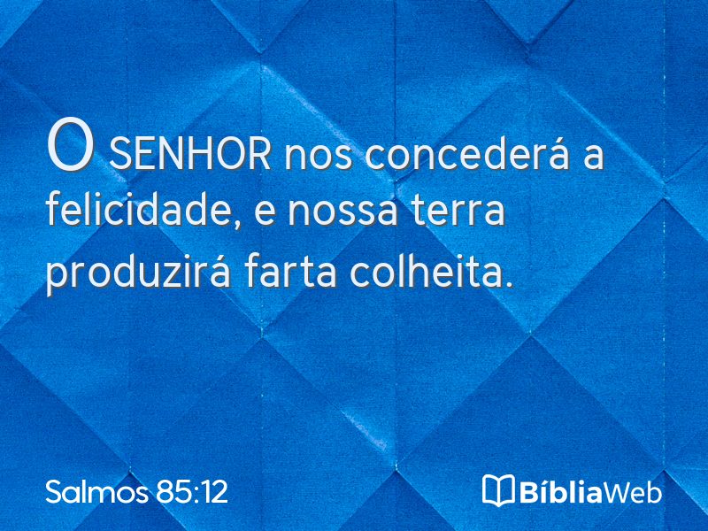 Salmos 85:12 em imagem para compartilhar