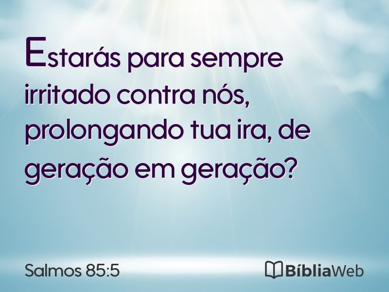 Salmos 85:5 em imagem para compartilhar