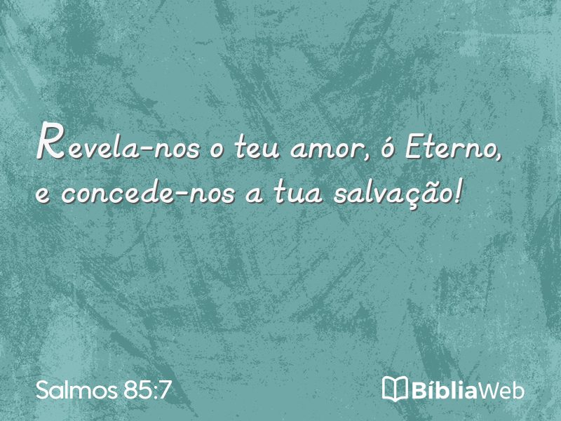 Salmos 85:7 em imagem para compartilhar