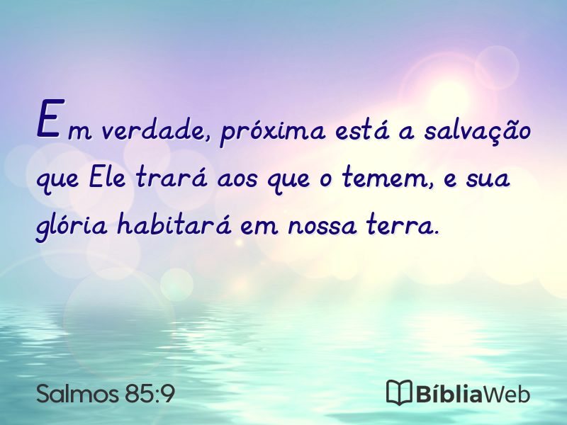 Salmos 85:9 em imagem para compartilhar