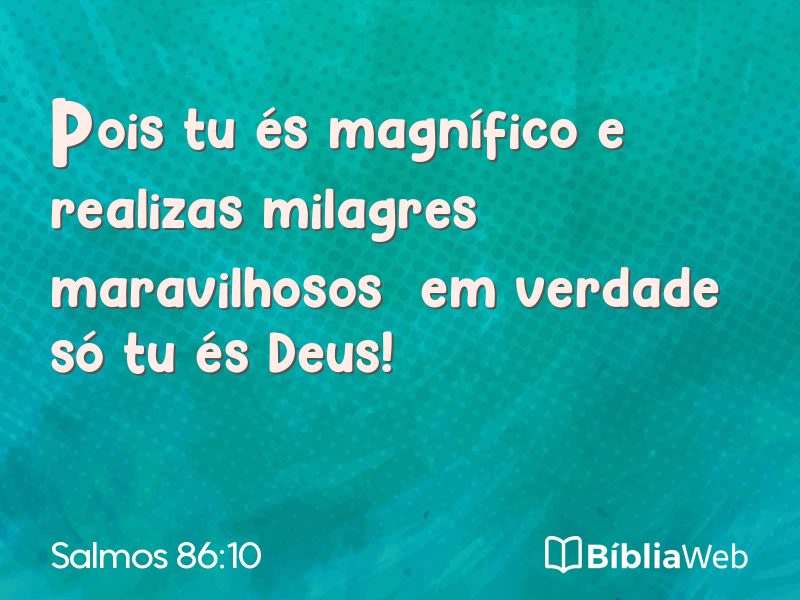 Salmos 86:10 em imagem para compartilhar