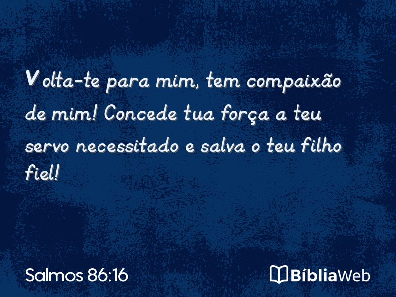 Salmos 86:16 em imagem para compartilhar