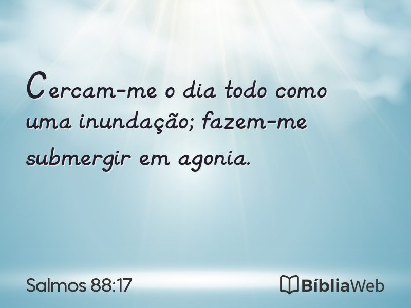 Salmos 88:17 em imagem para compartilhar