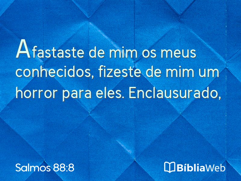 Salmos 88:8 em imagem para compartilhar