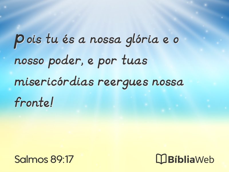 Salmos 89:17 em imagem para compartilhar
