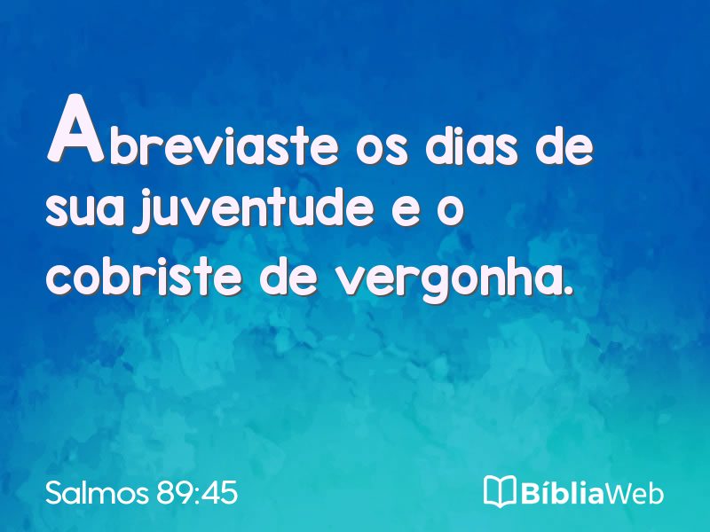 Salmos 89:45 em imagem para compartilhar