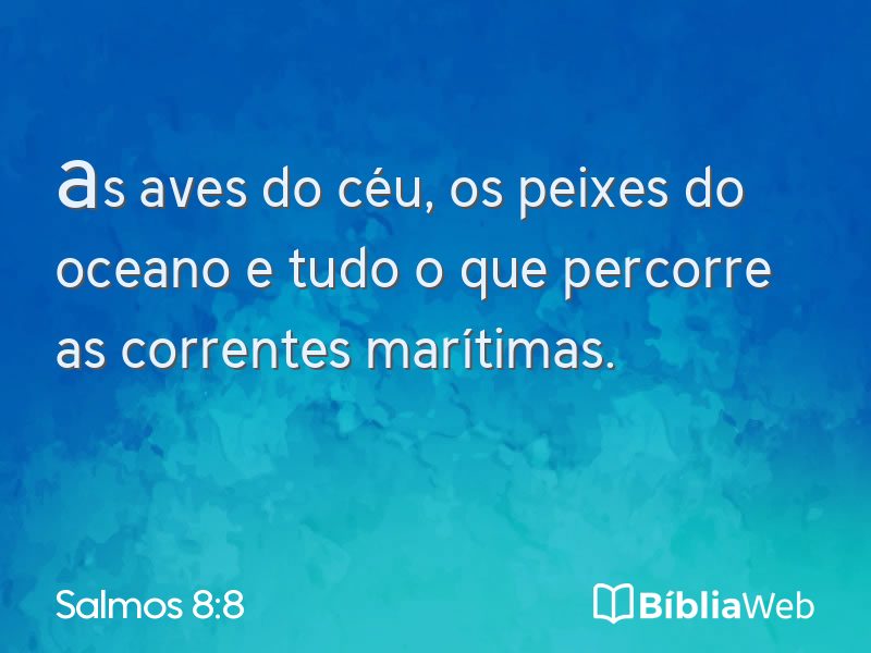 Salmos 8:8 em imagem para compartilhar