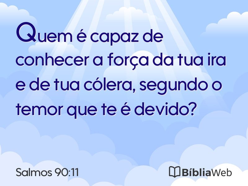 Salmos 90:11 em imagem para compartilhar