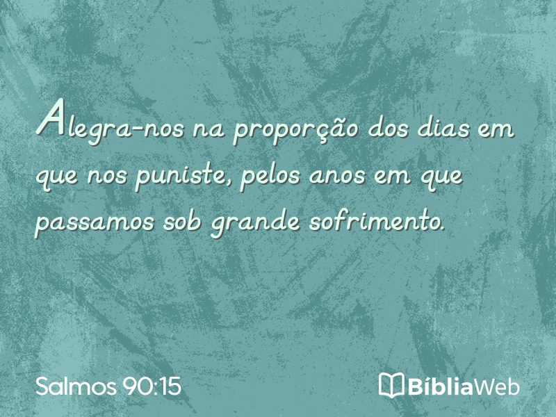 Salmos 90:15 em imagem para compartilhar