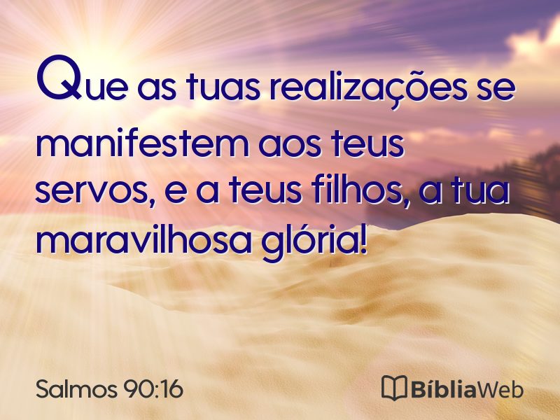 Salmos 90:16 em imagem para compartilhar