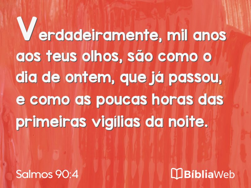 Salmos 90:4 em imagem para compartilhar