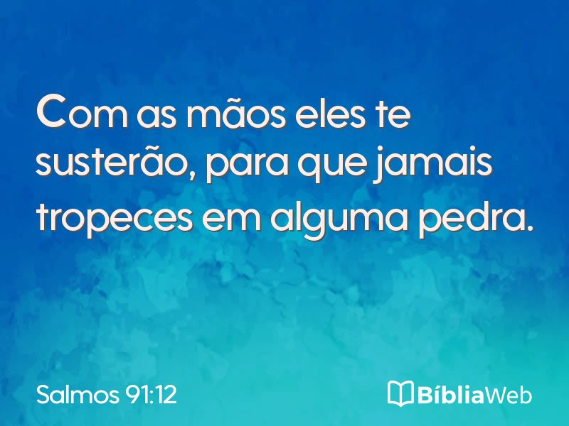 Salmos 91:12 em imagem para compartilhar