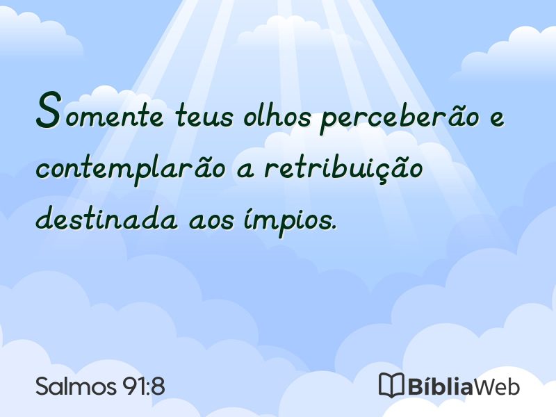 Salmos 91:8 em imagem para compartilhar