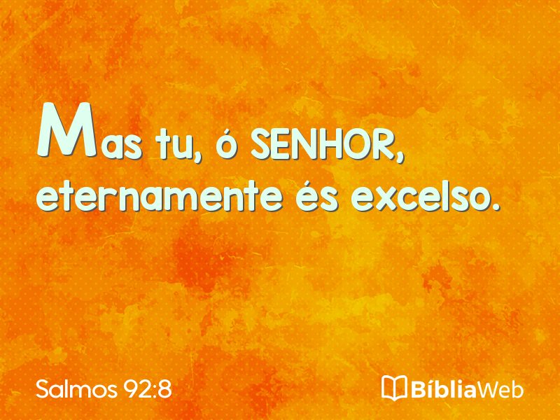 Salmos 92:8 em imagem para compartilhar
