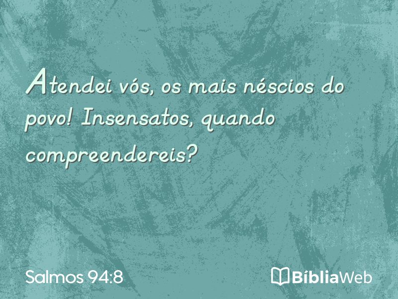 Salmos 94:8 em imagem para compartilhar